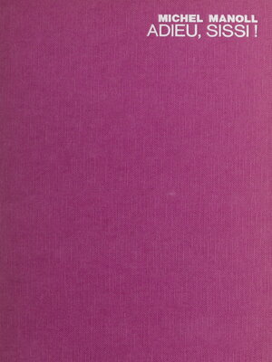 cover image of Adieu, Sissi !